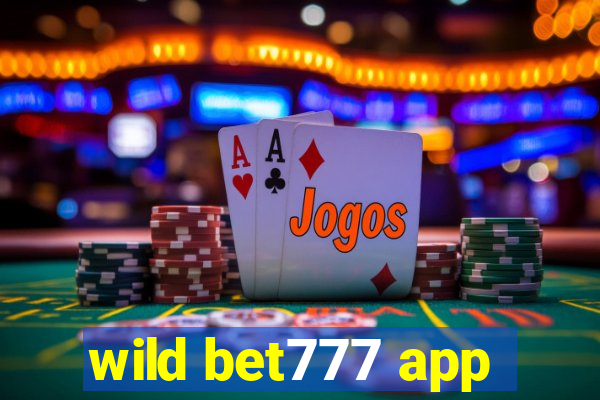 wild bet777 app